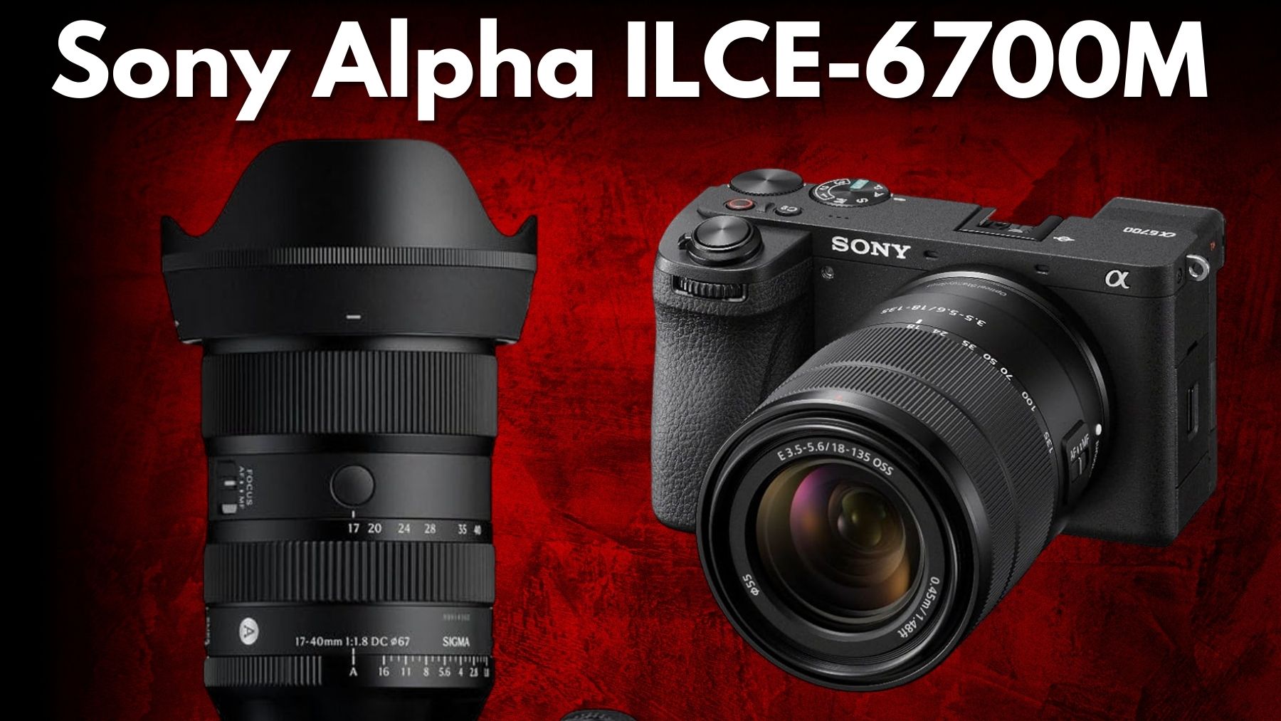 Sony Alpha ILCE-6700M